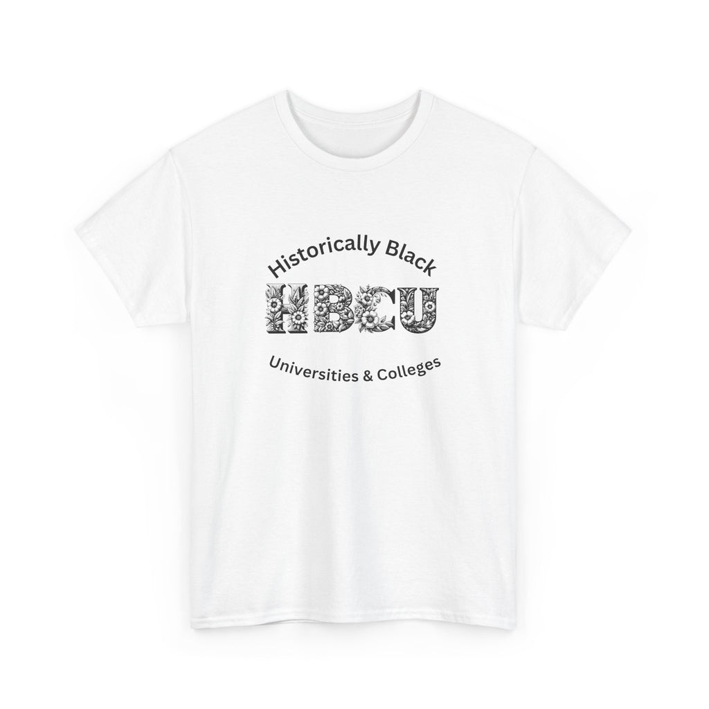 HBCU Historically Black Universities & Colleges - Empowerment Tee Shirt