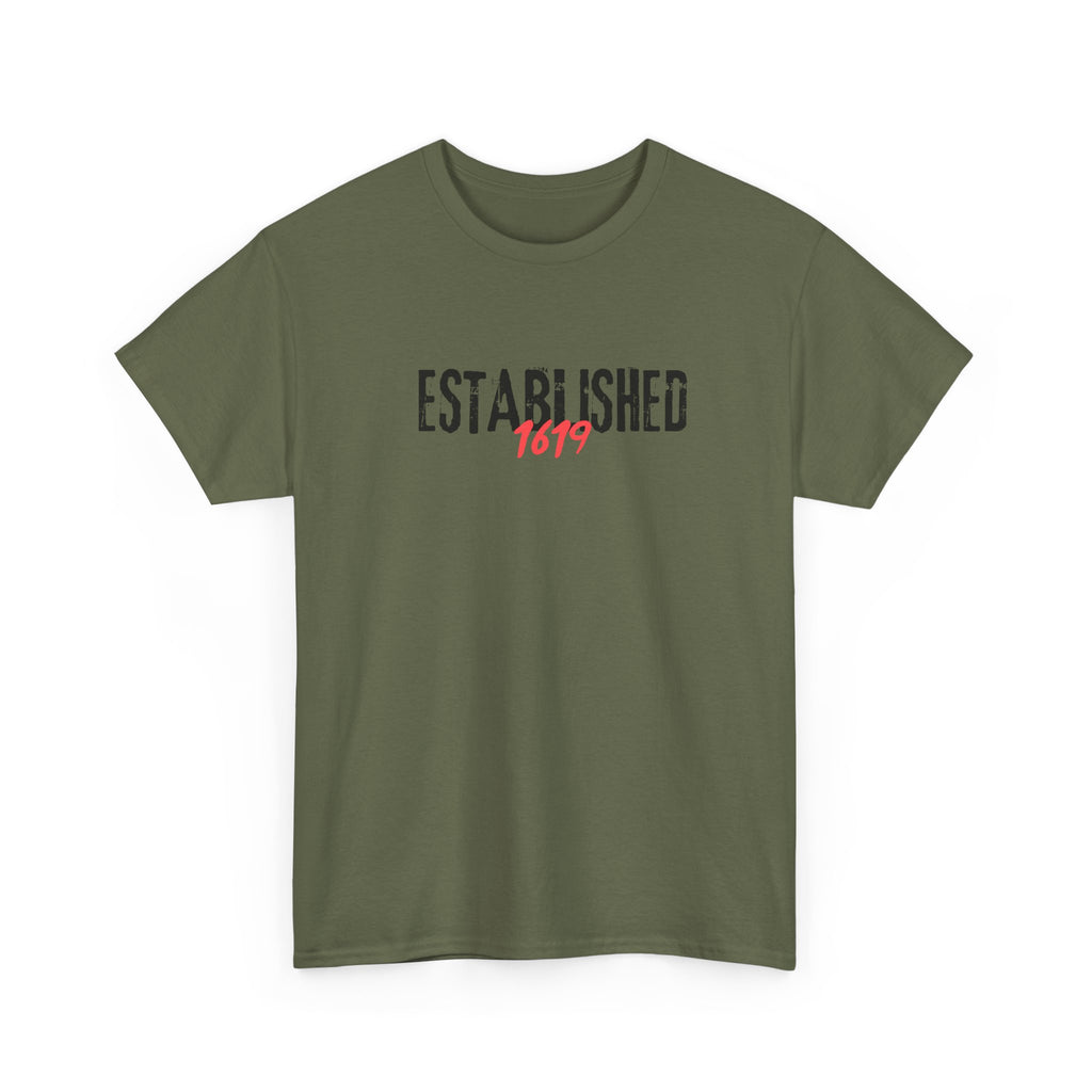 Established 1619 --  Empowerment Tee Shirt