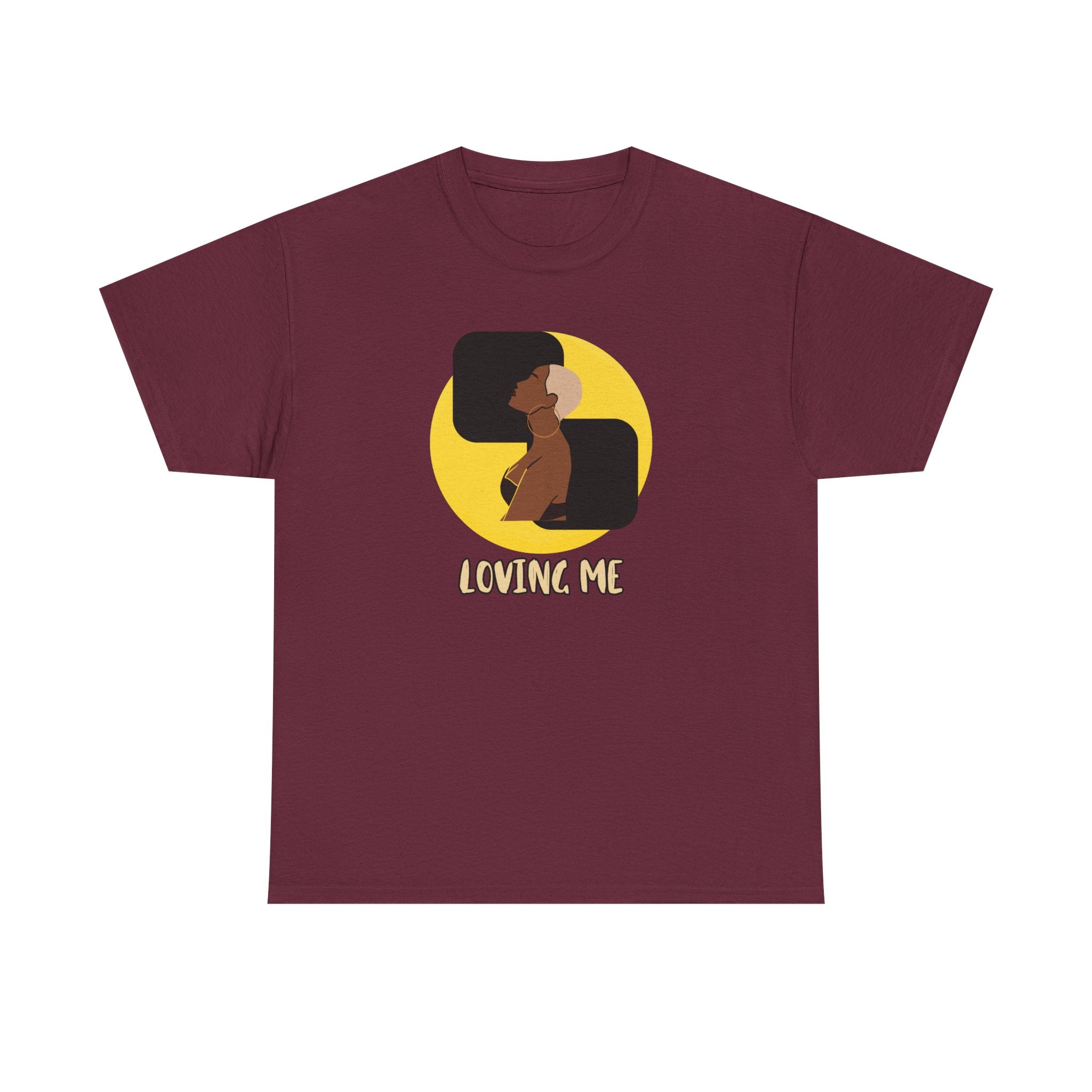 Loving Me — Empowerment Tee Shirt