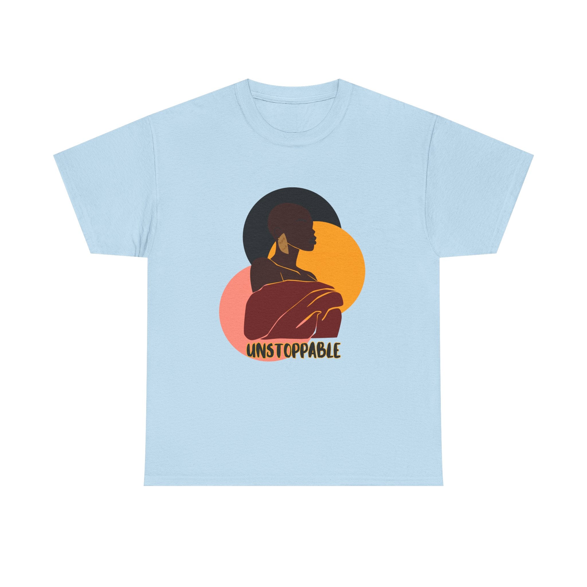 Unstoppable - Empowerment Tee Shirt