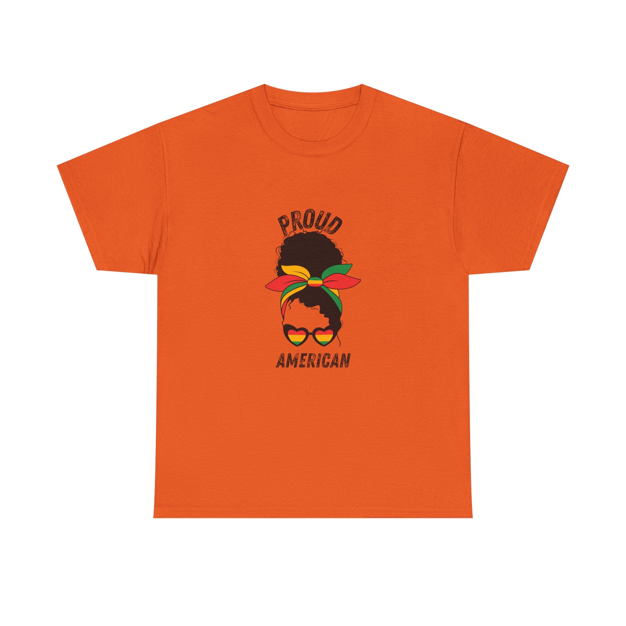Proud American -- Empowerment Tee Shirt