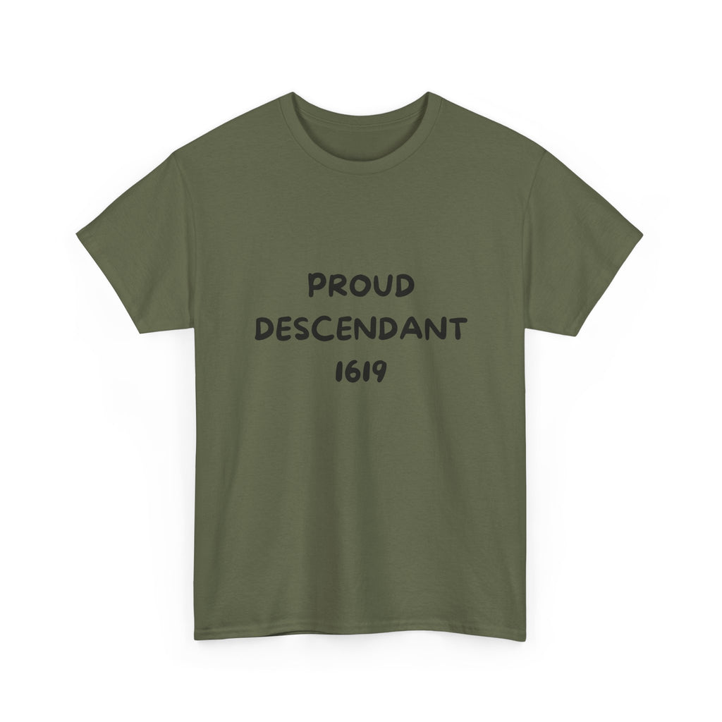 Proud Descendant 1619 - Tee Shirt