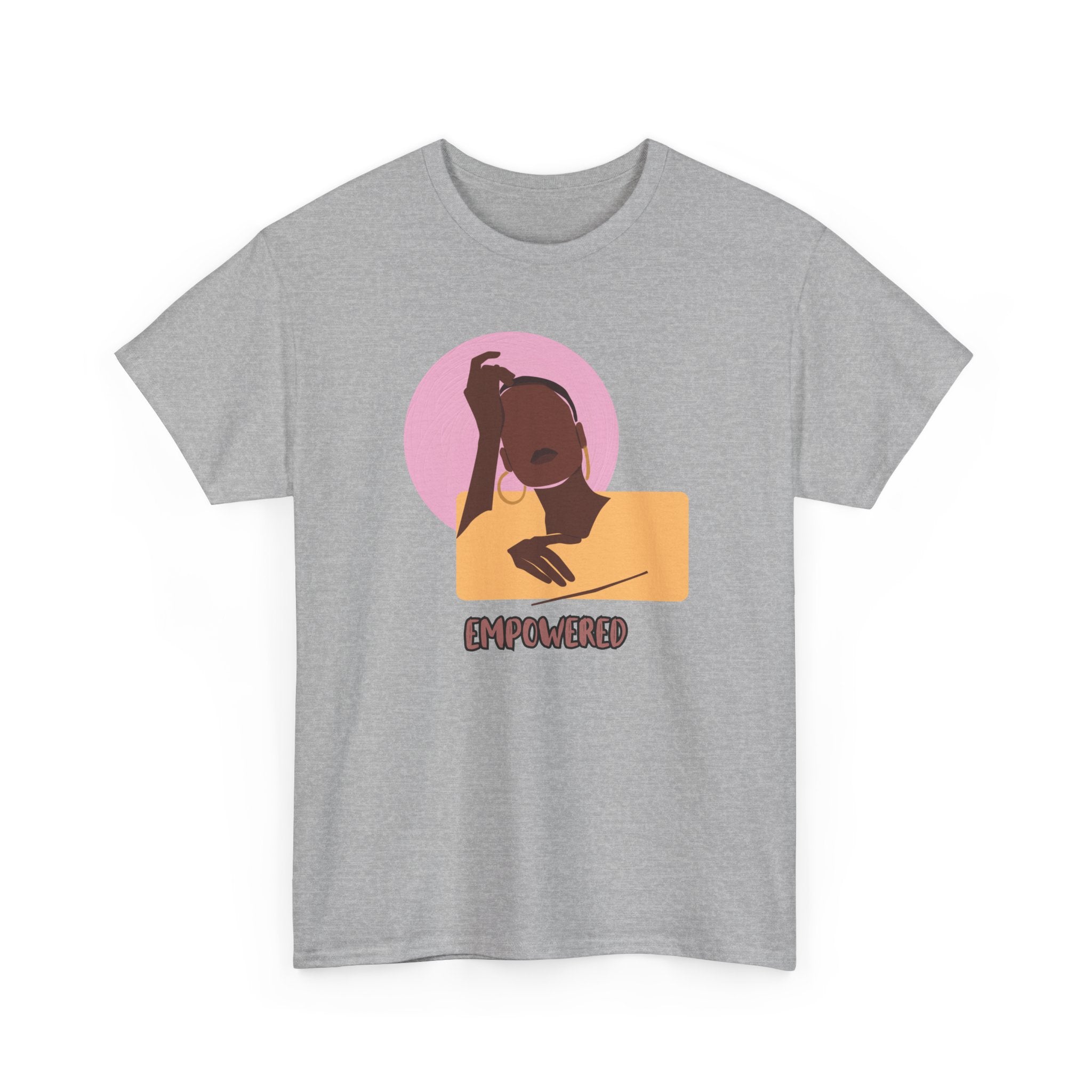 Empowered Woman - Empowerment Tee Shirt