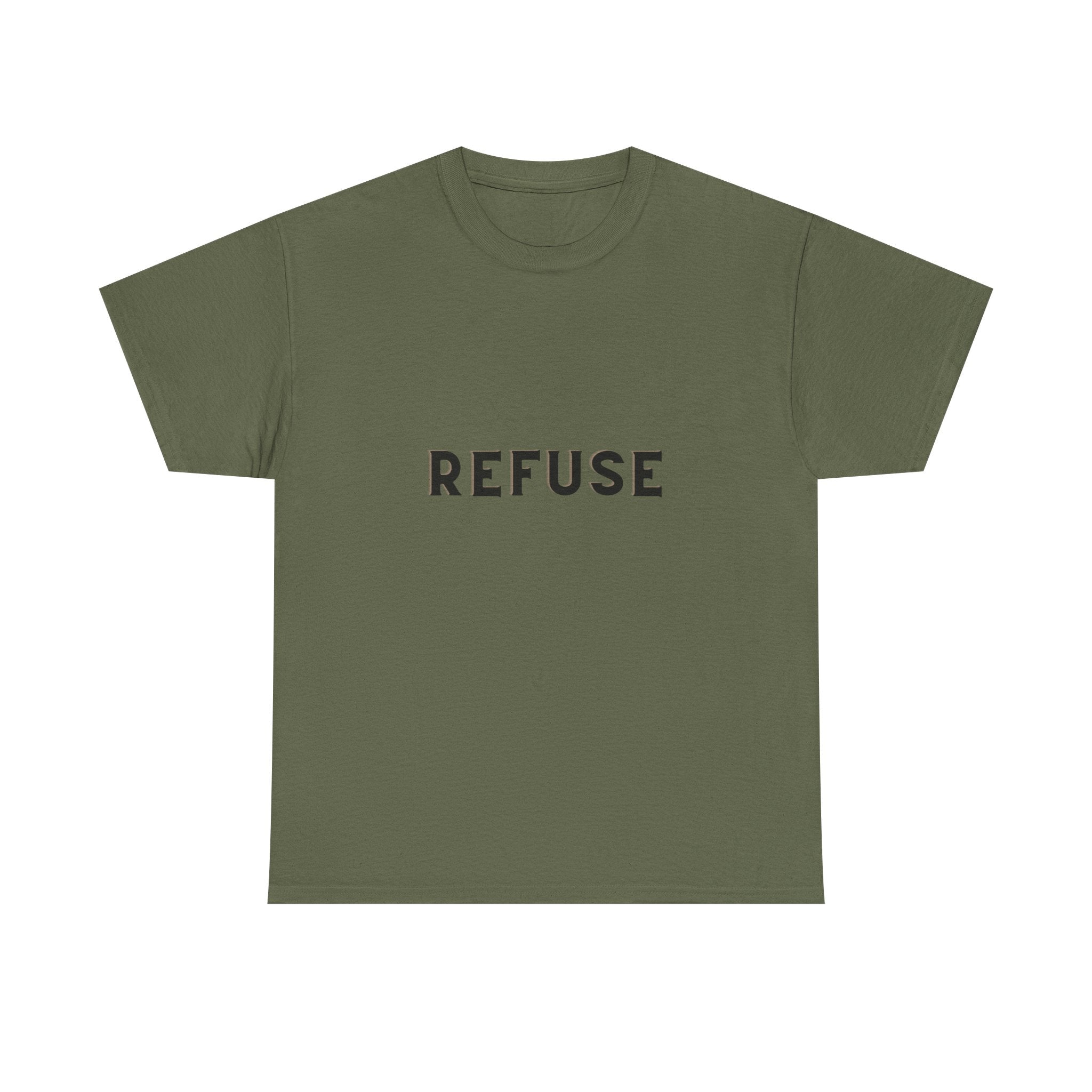 Refuse — Empowerment Tee Shirt