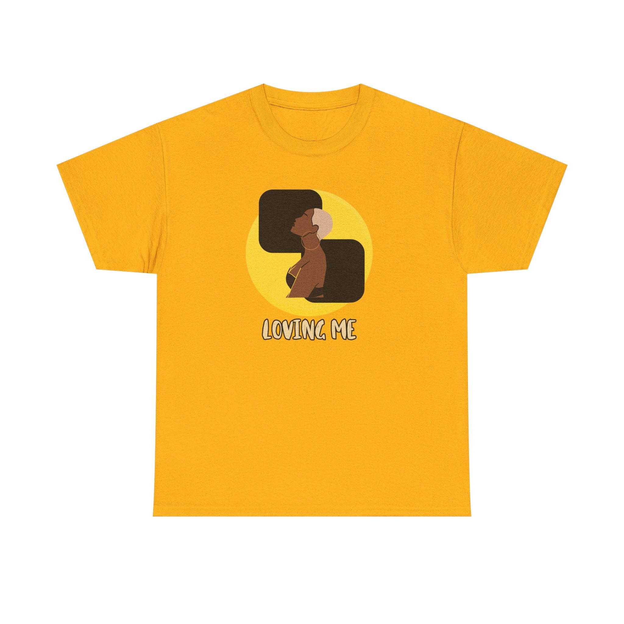 Loving Me — Empowerment Tee Shirt