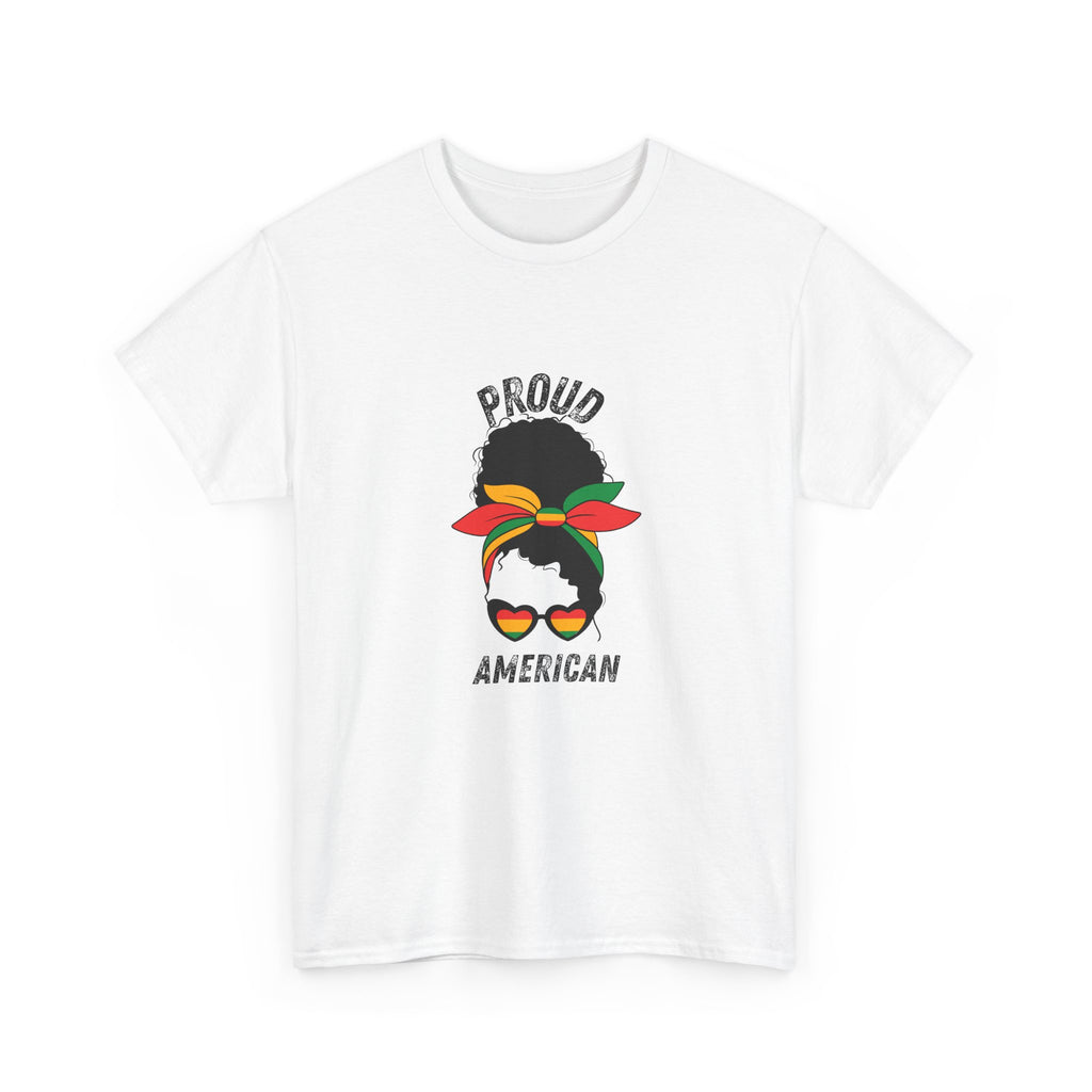 Proud American -- Empowerment Tee Shirt