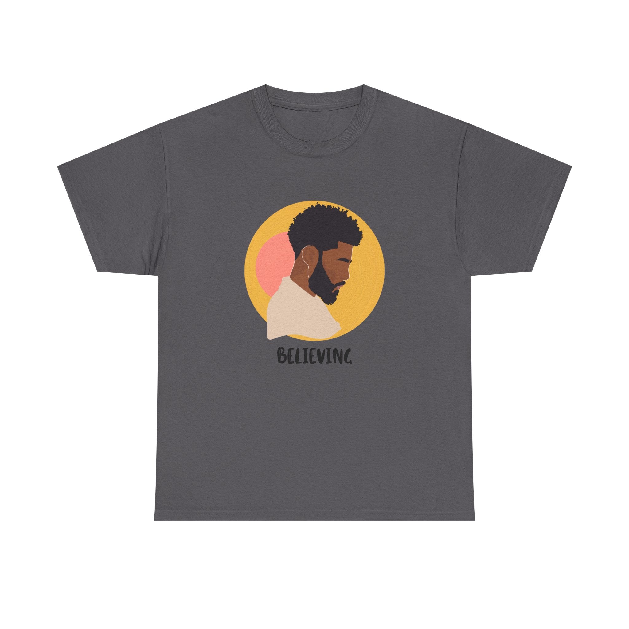 Believing — Empowerment Tee Shirt