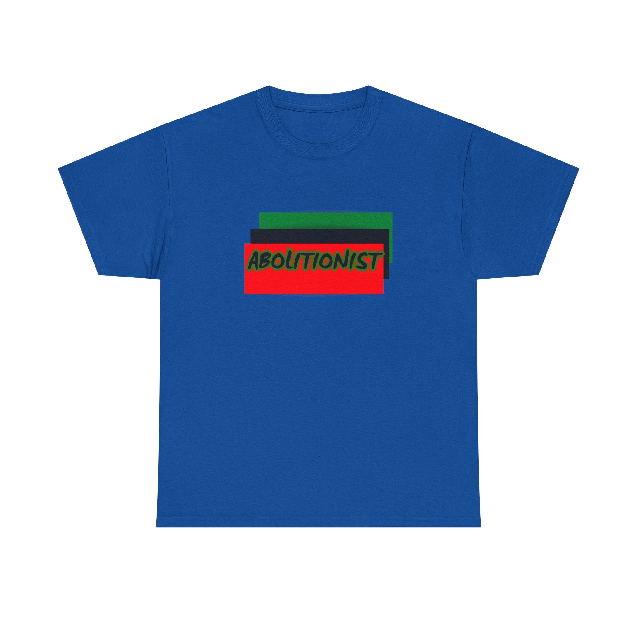 Abolitionist — Empowerment Tee Shirt