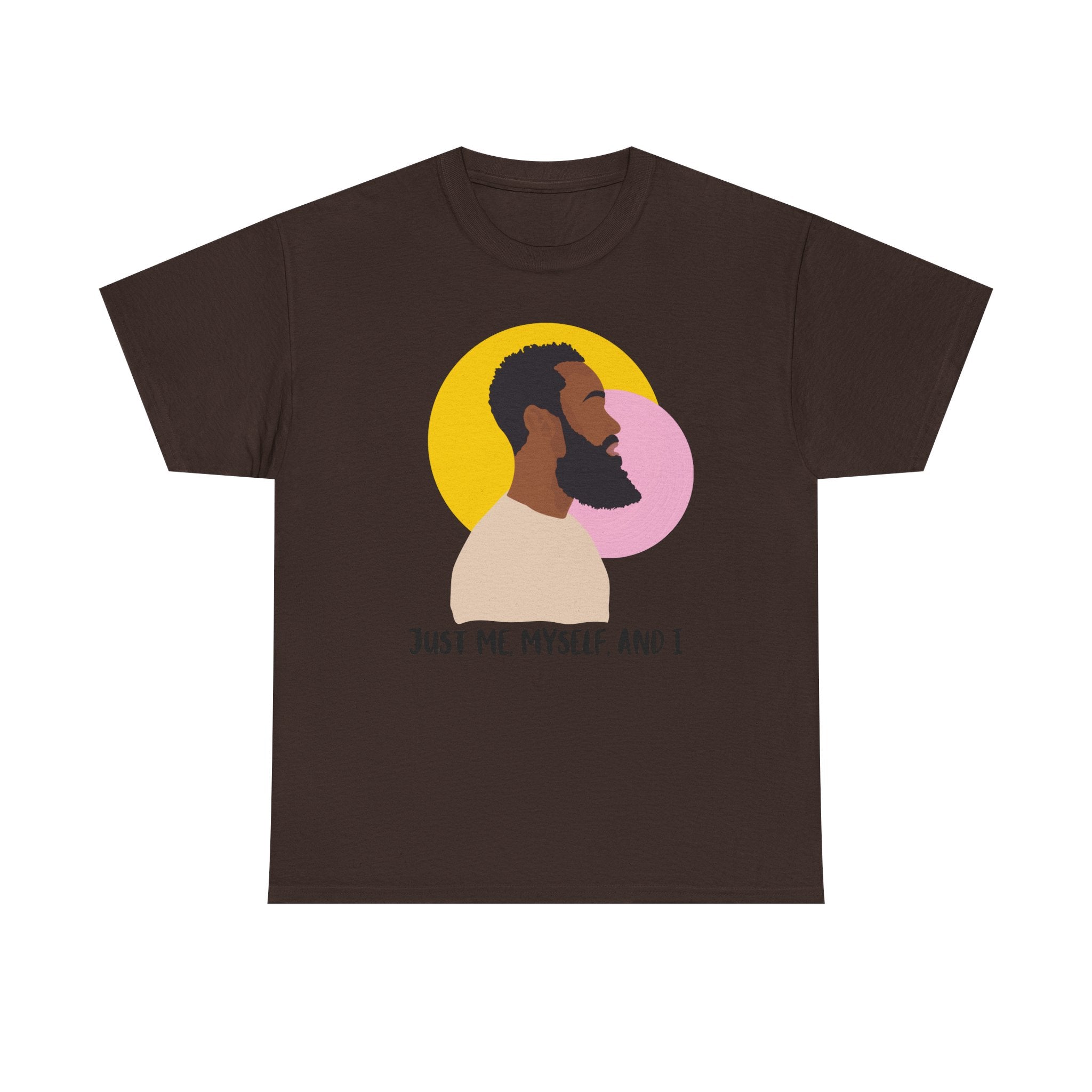Just Me, Myself and I Tee — Empowerment Tee Shirt