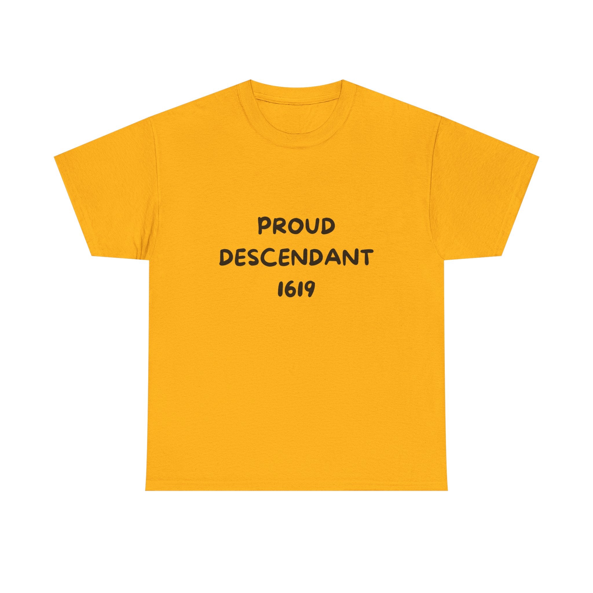 Proud Descendant 1619 - Tee Shirt