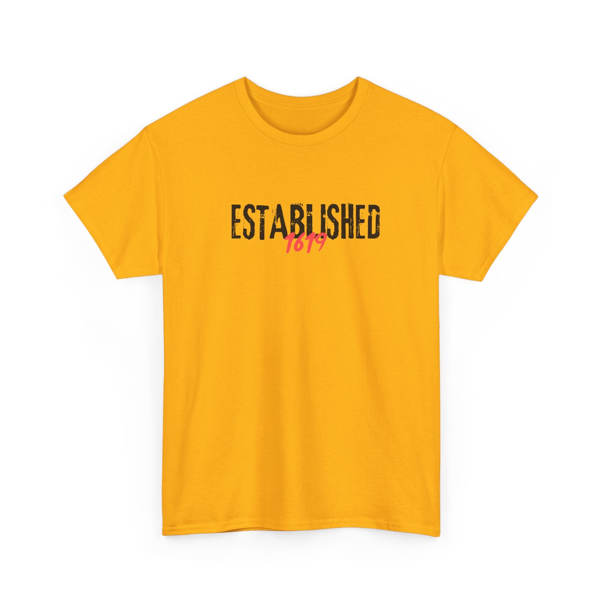 Established 1619 --  Empowerment Tee Shirt
