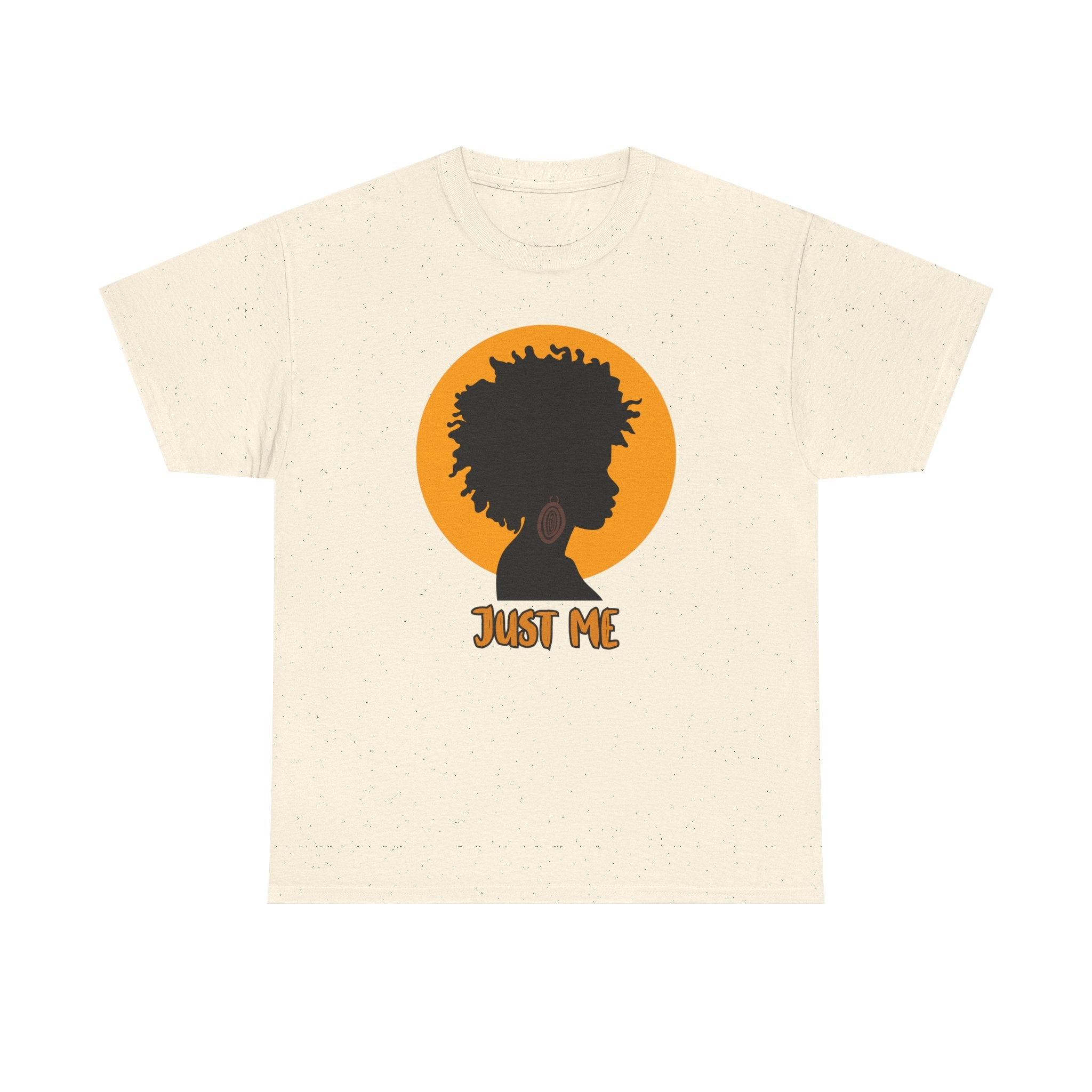 Just Me -- Empowerment Tee Shirt