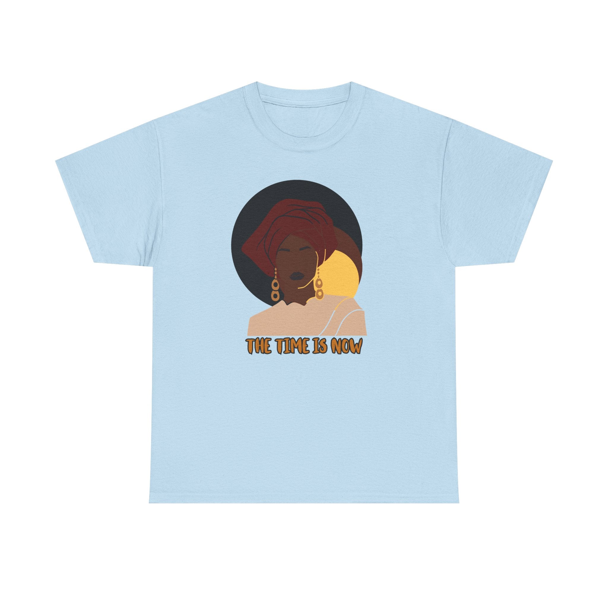 The Time Is Now - Empowerment Tee Shirt