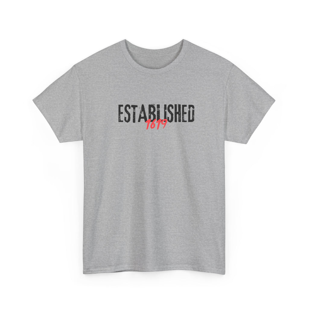 Established 1619 --  Empowerment Tee Shirt