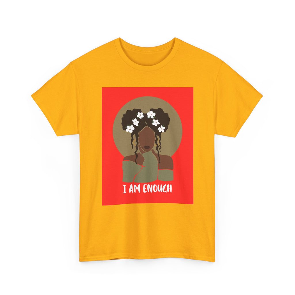 I Am Enough — Empowerment Tee Shirt