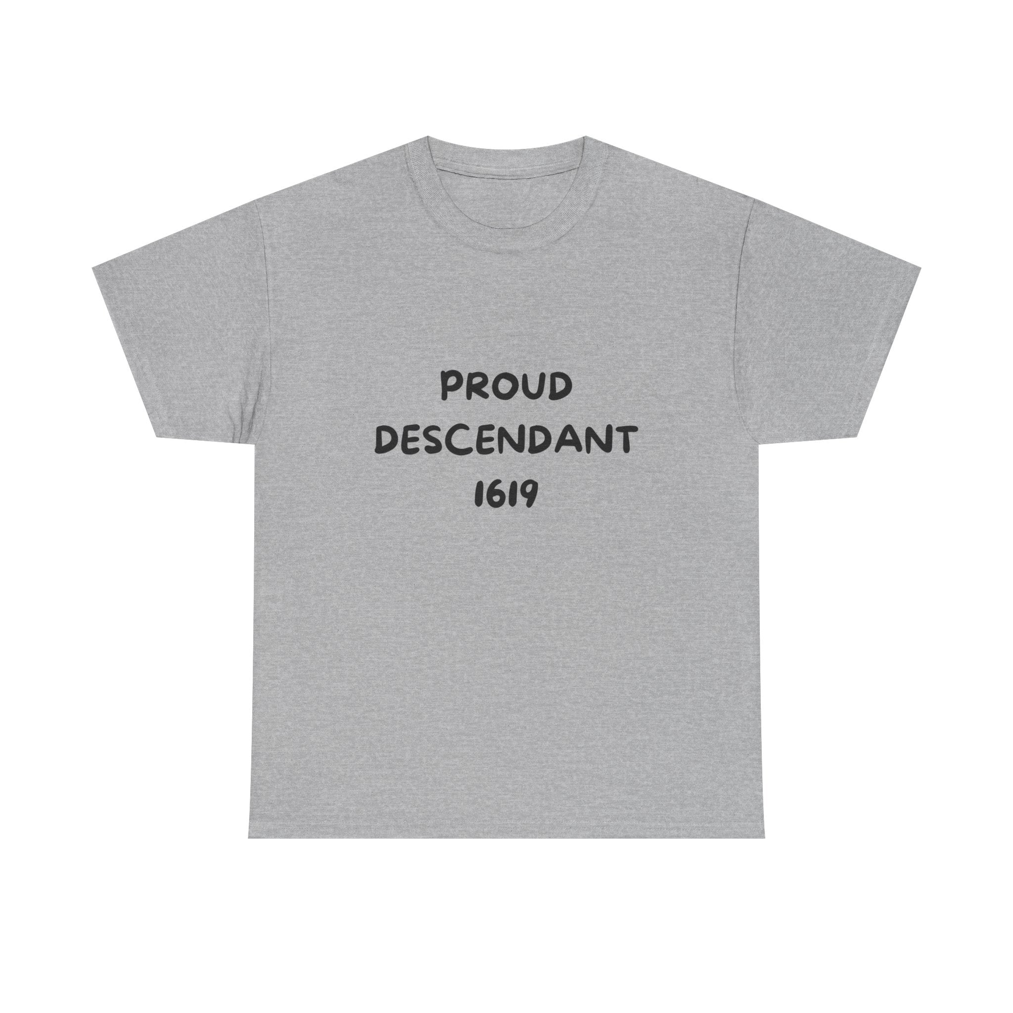 Proud Descendant 1619 - Tee Shirt