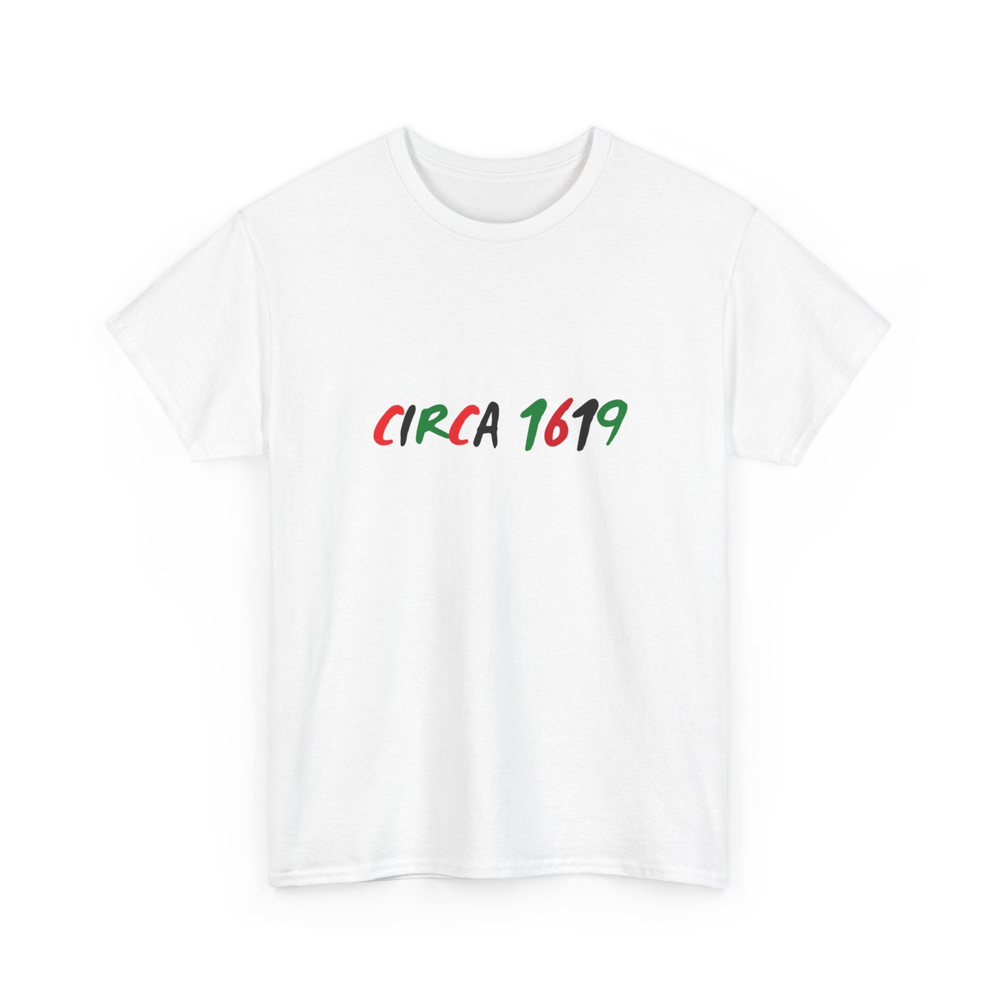 CIRCA 1619 -- Empowerment Tee Shirt