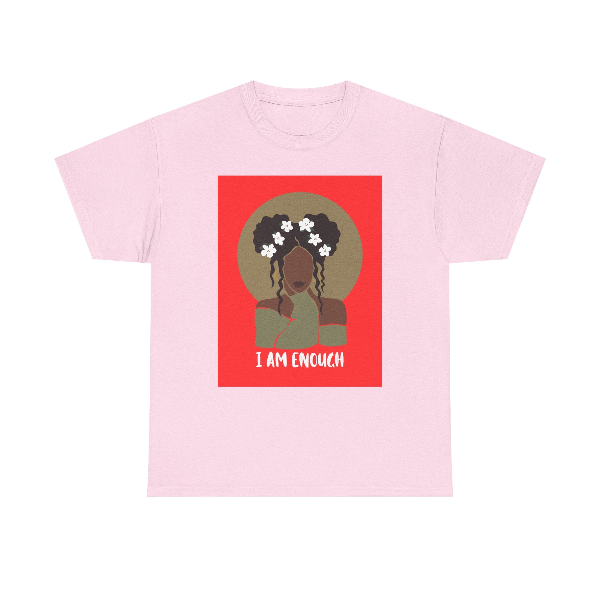 I Am Enough — Empowerment Tee Shirt