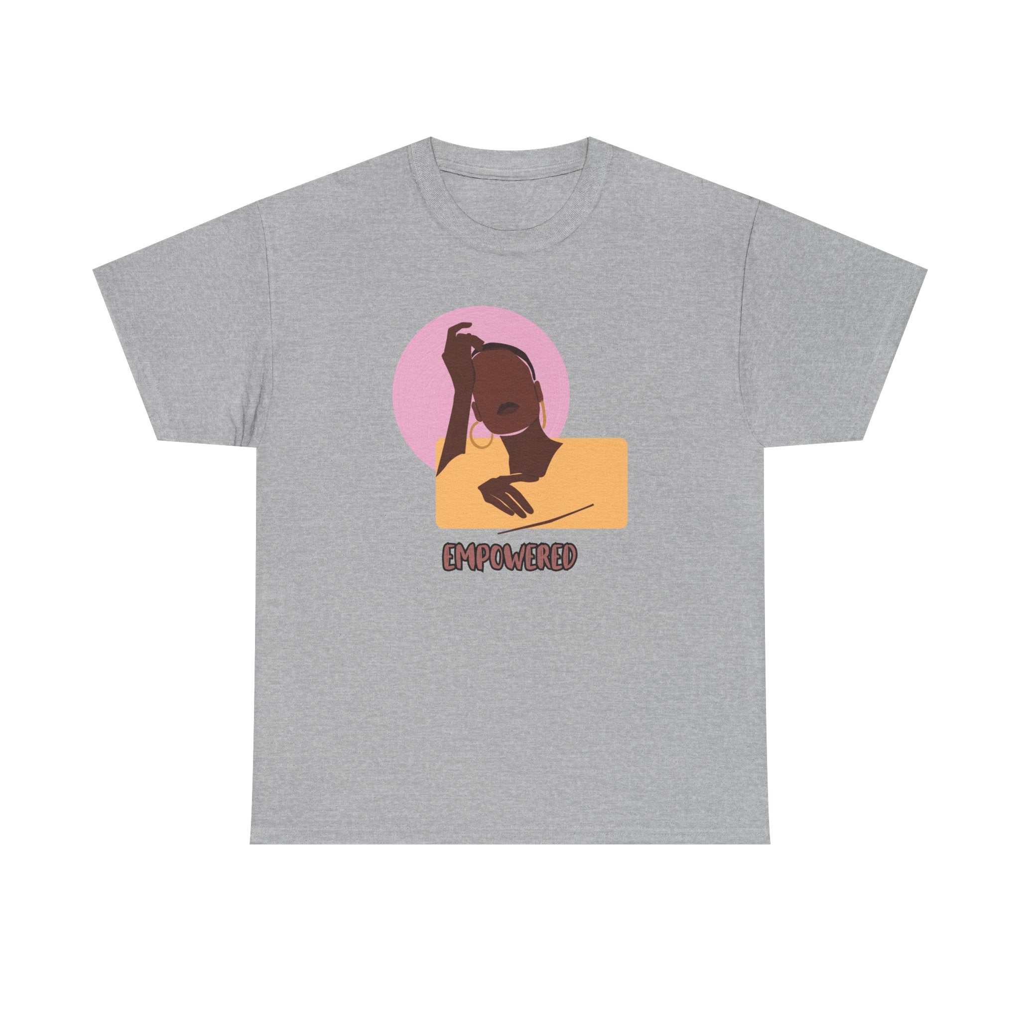 Empowered Woman - Empowerment Tee Shirt