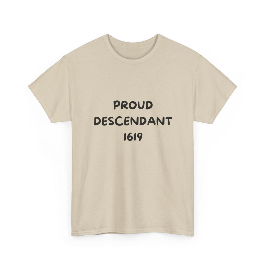 Proud Descendant 1619 - Tee Shirt