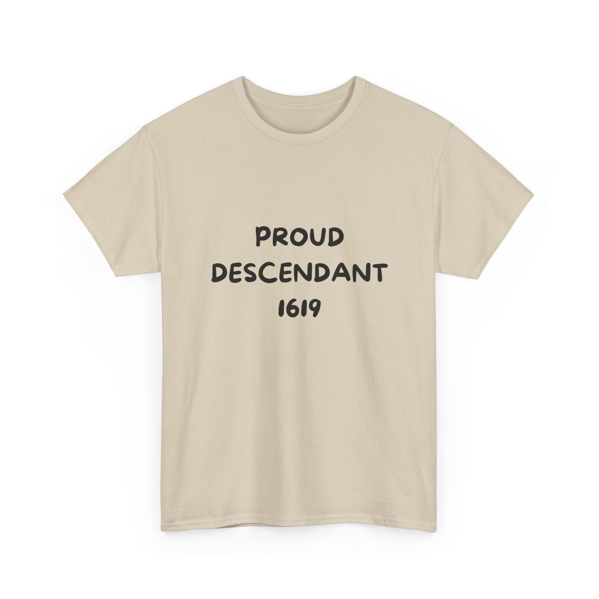 Proud Descendant 1619 - Tee Shirt