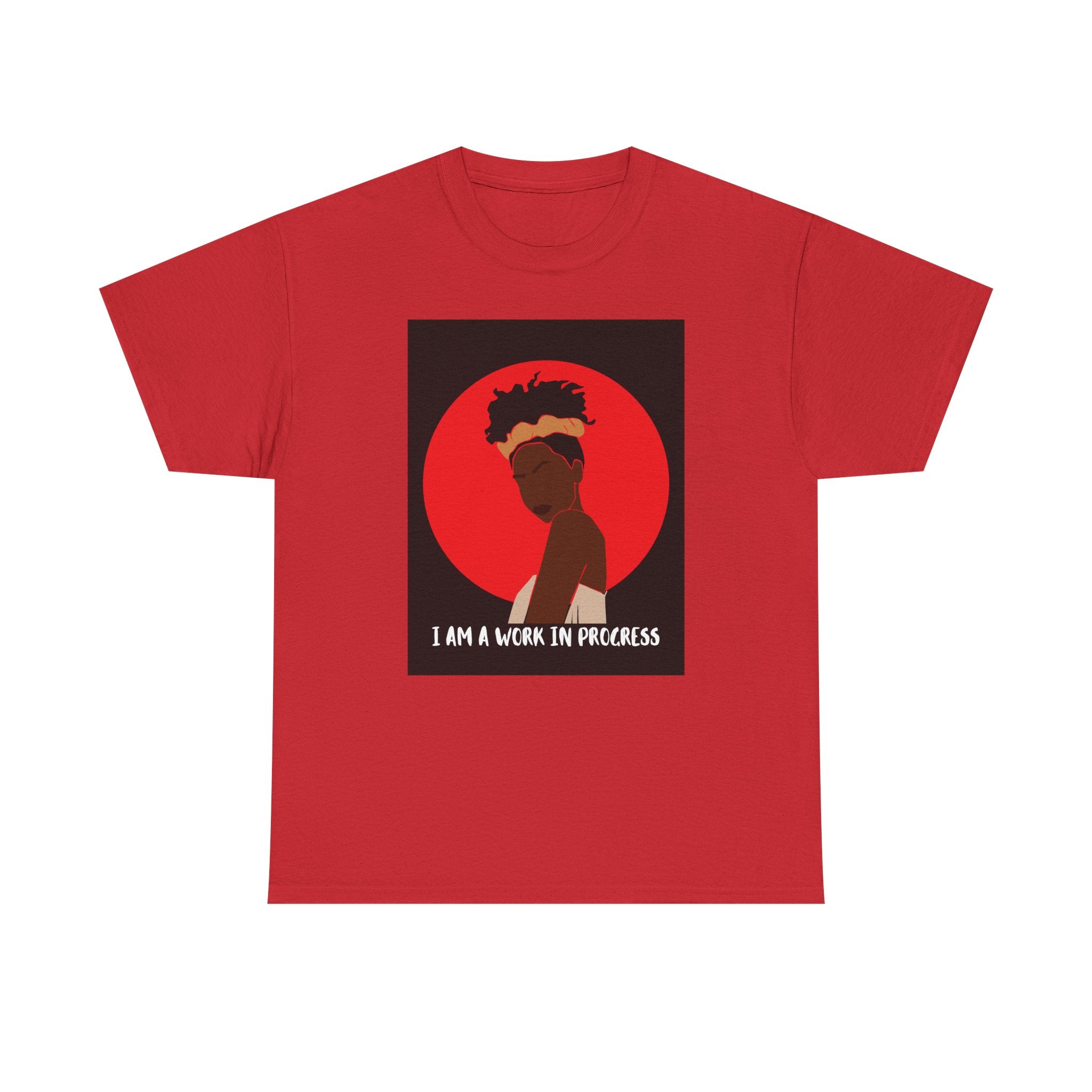 I Am a Work in Progress - Empowerment Tee Shirt