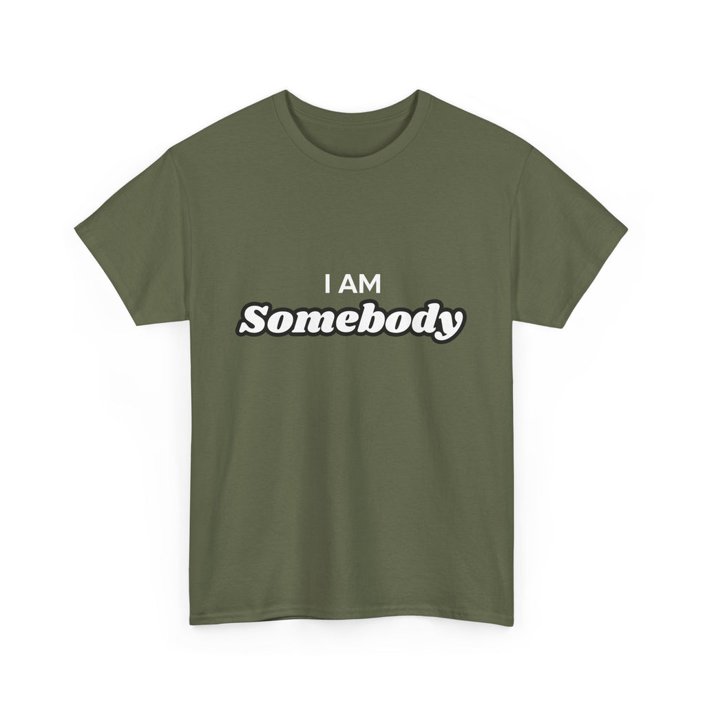 I am Somebody  — Empowerment Tee Shirt