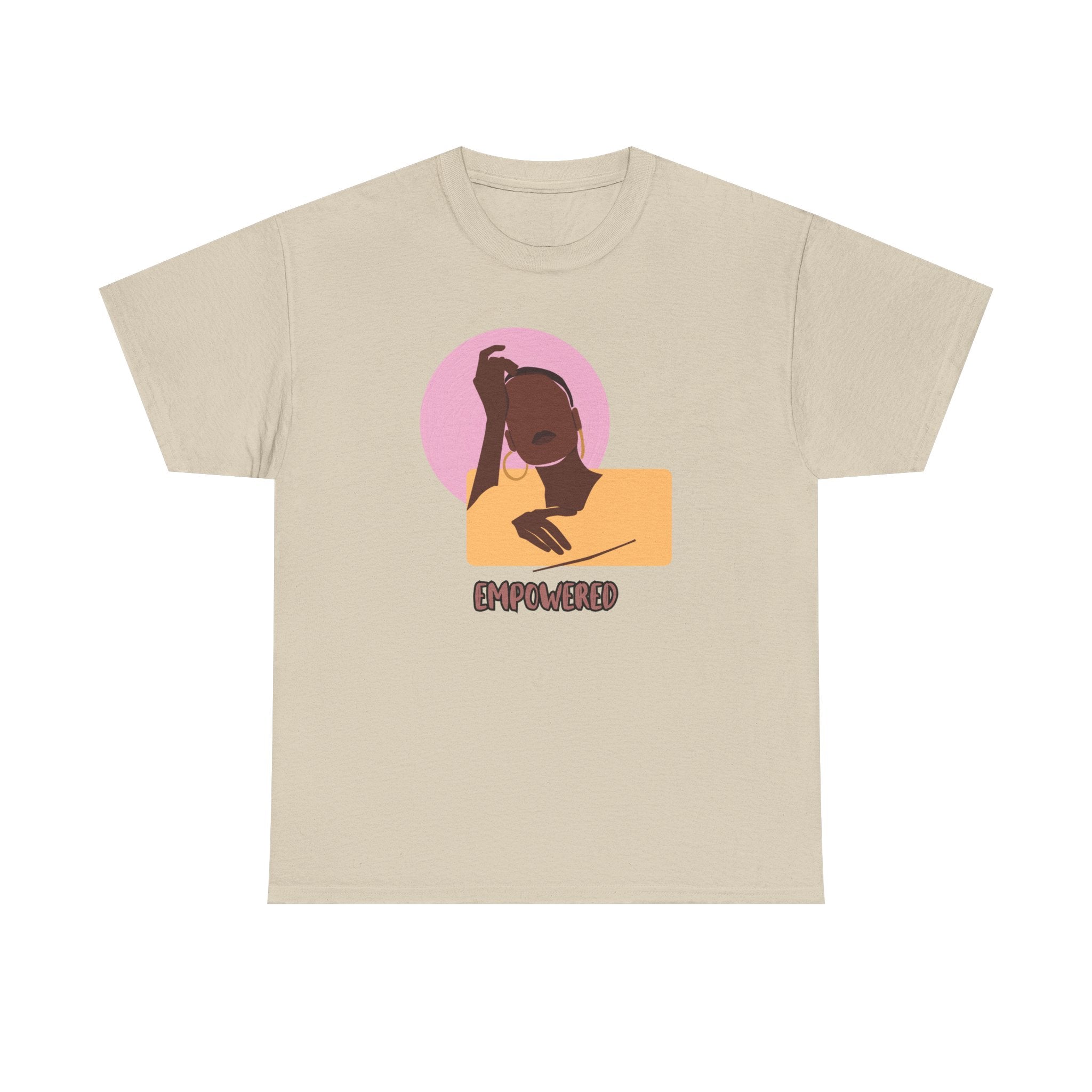 Empowered Woman - Empowerment Tee Shirt