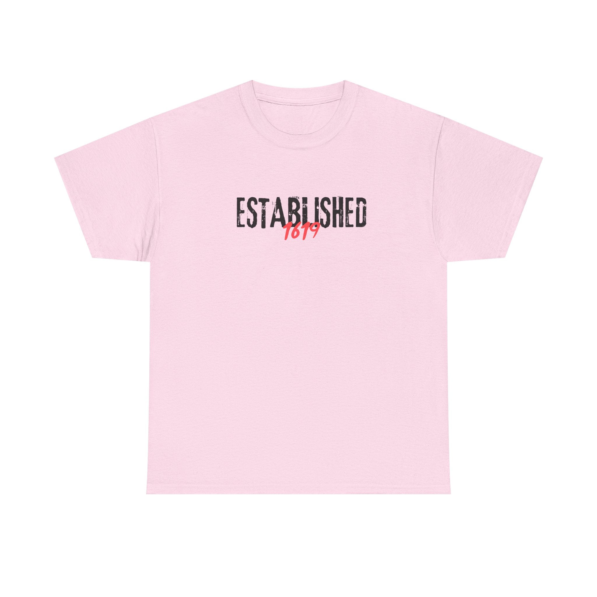 Established 1619 --  Empowerment Tee Shirt