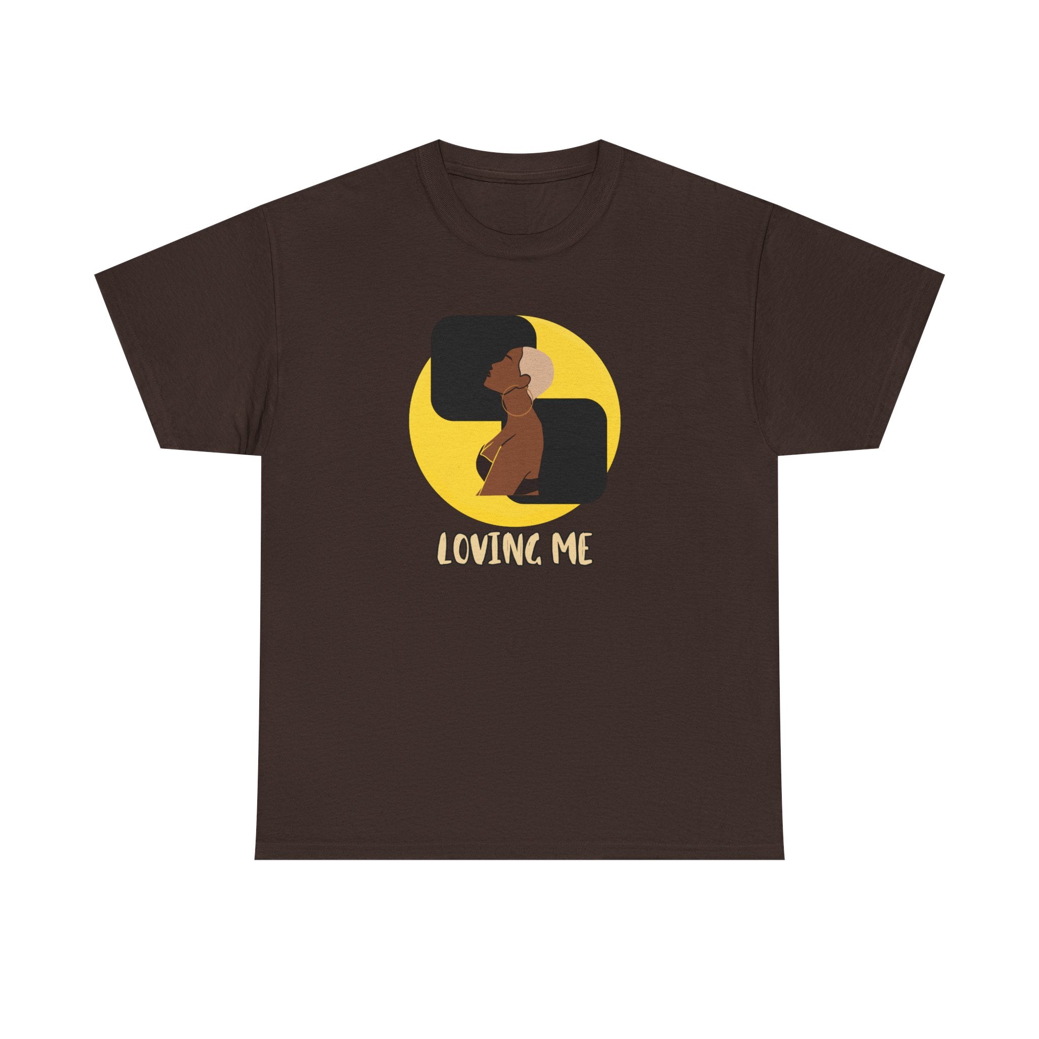 Loving Me — Empowerment Tee Shirt