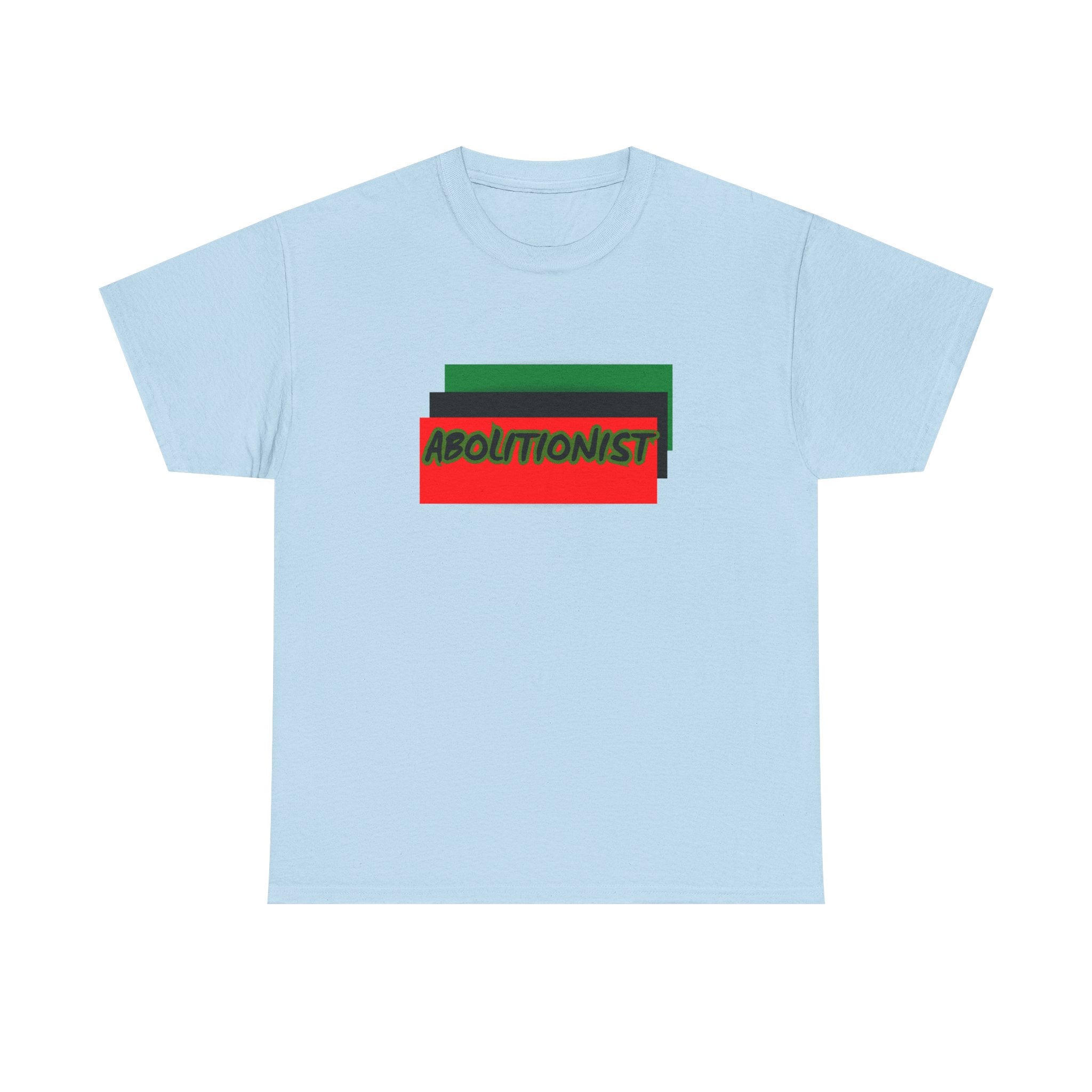 Abolitionist — Empowerment Tee Shirt
