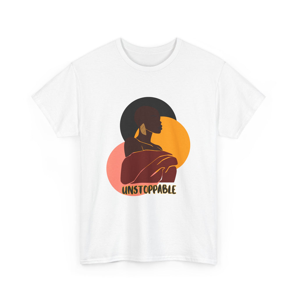 Unstoppable - Empowerment Tee Shirt