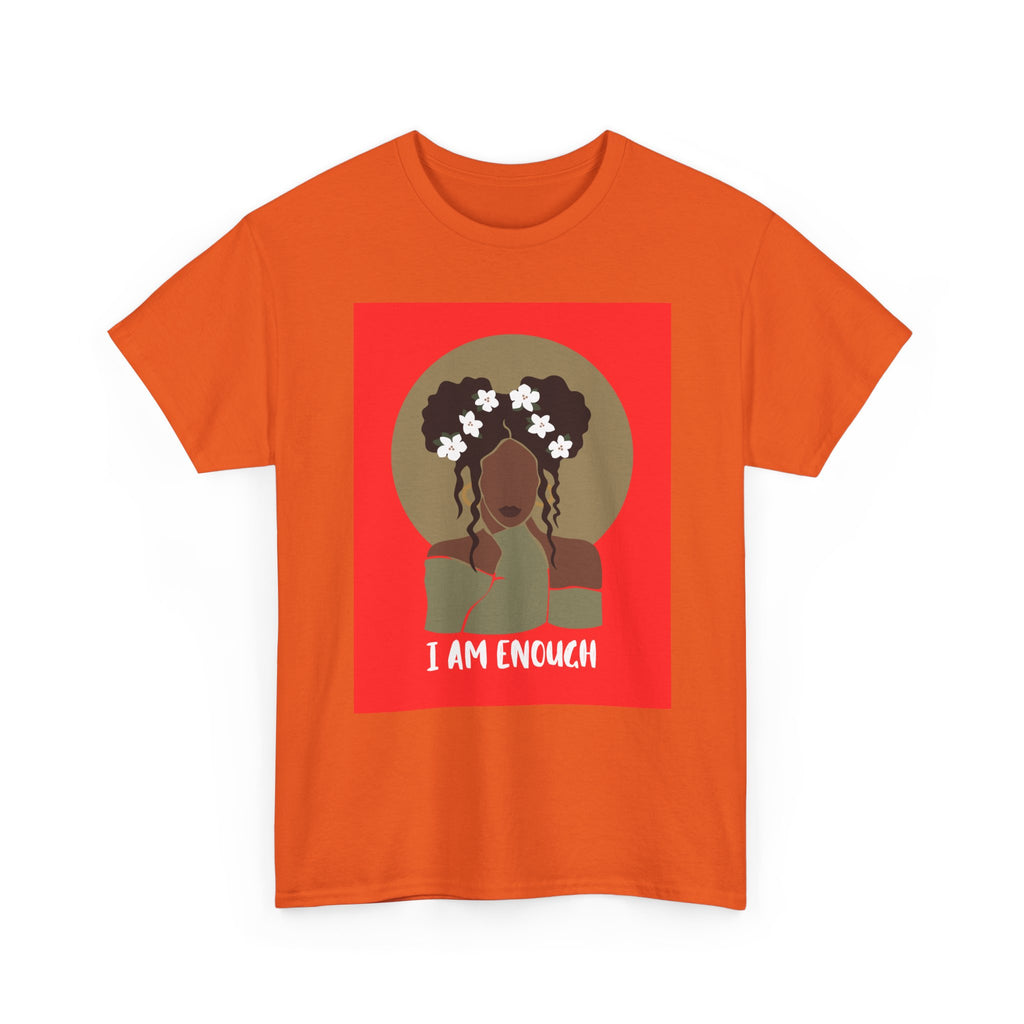 I Am Enough — Empowerment Tee Shirt