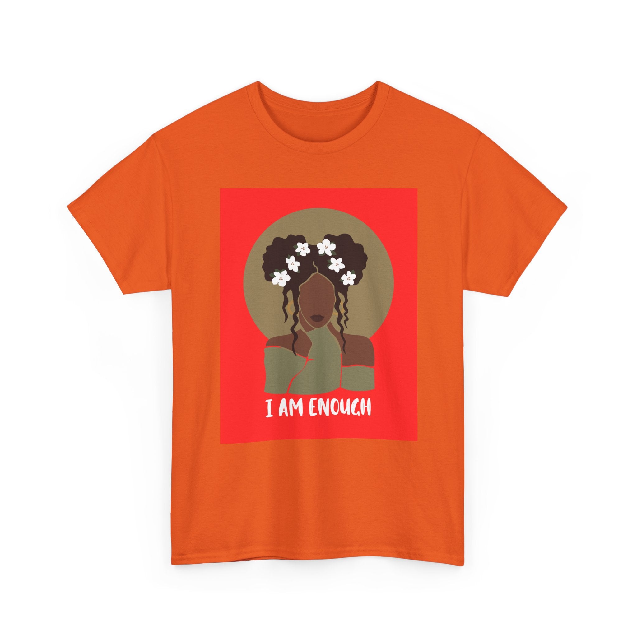 I Am Enough — Empowerment Tee Shirt