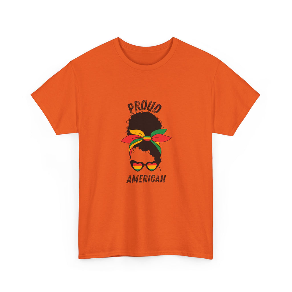 Proud American -- Empowerment Tee Shirt