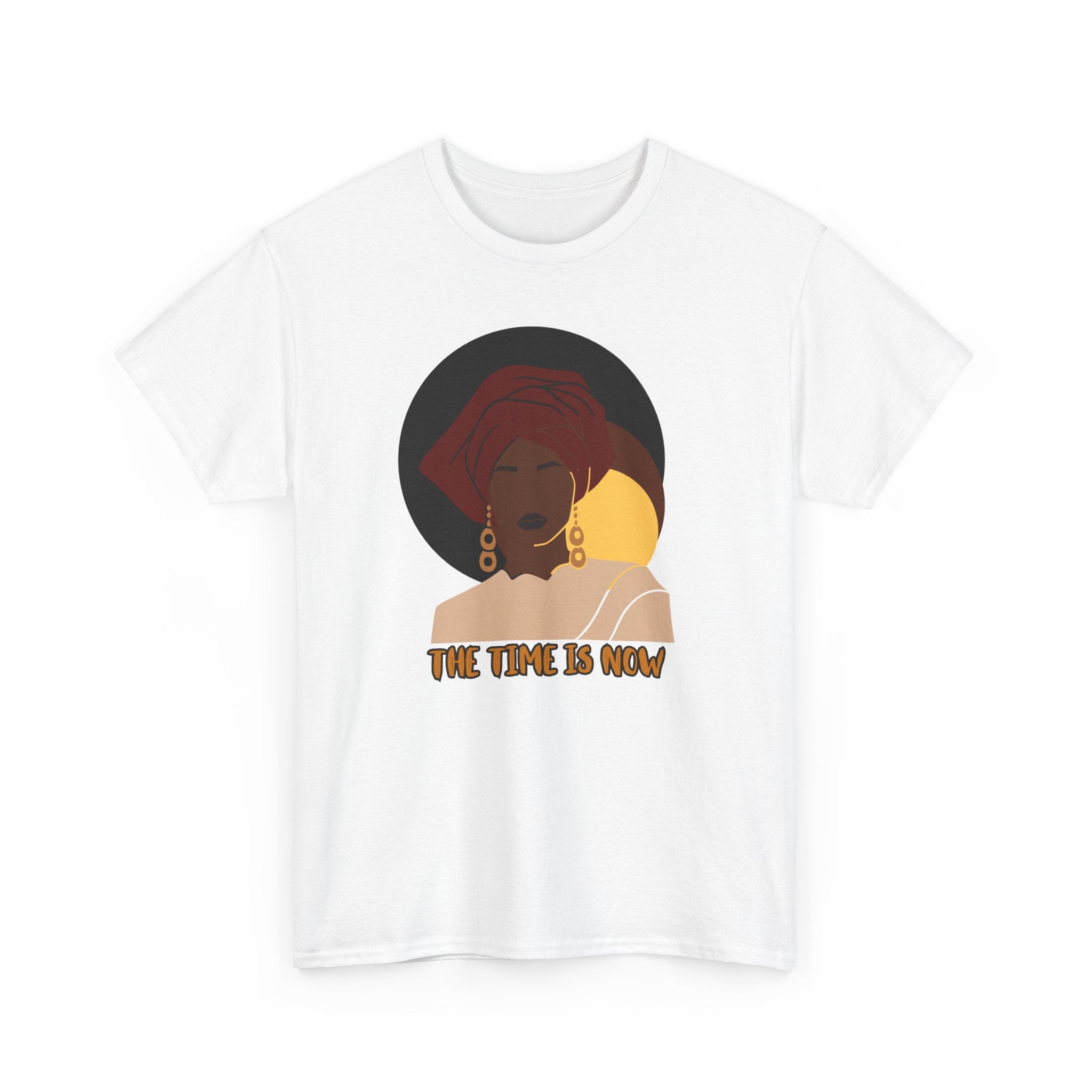 The Time Is Now - Empowerment Tee Shirt