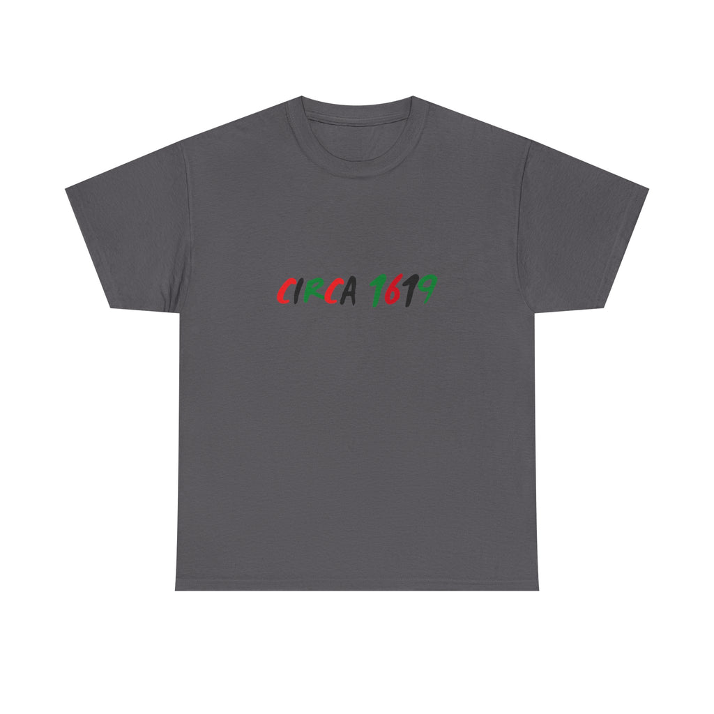 CIRCA 1619 -- Empowerment Tee Shirt