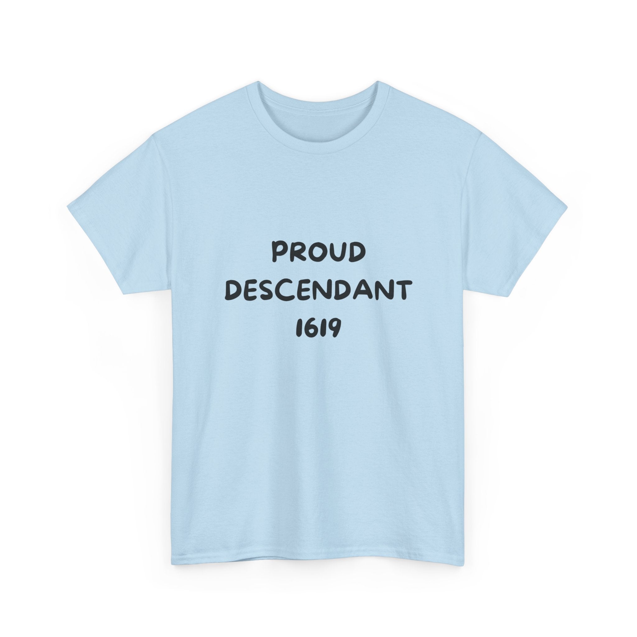 Proud Descendant 1619 - Tee Shirt