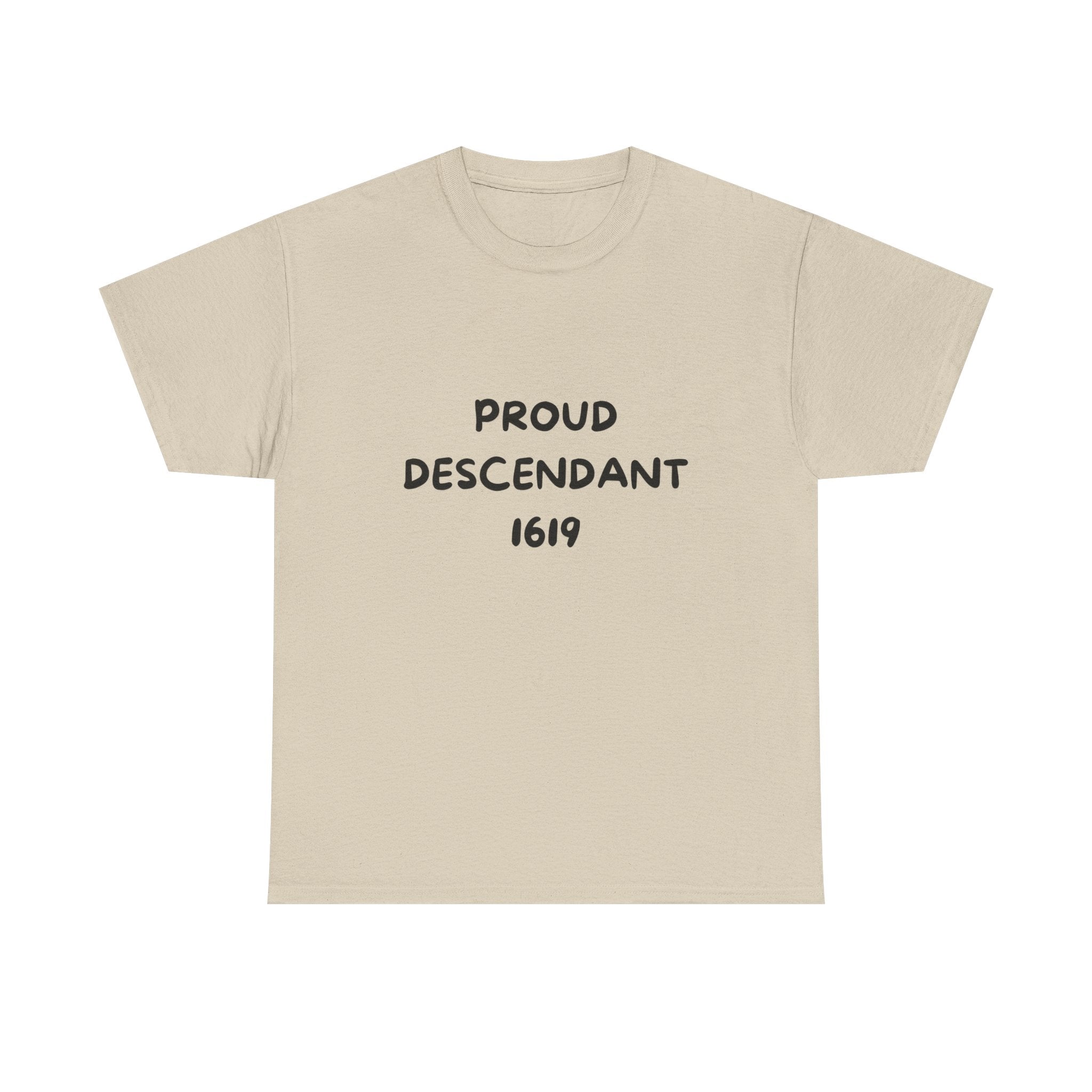 Proud Descendant 1619 - Tee Shirt