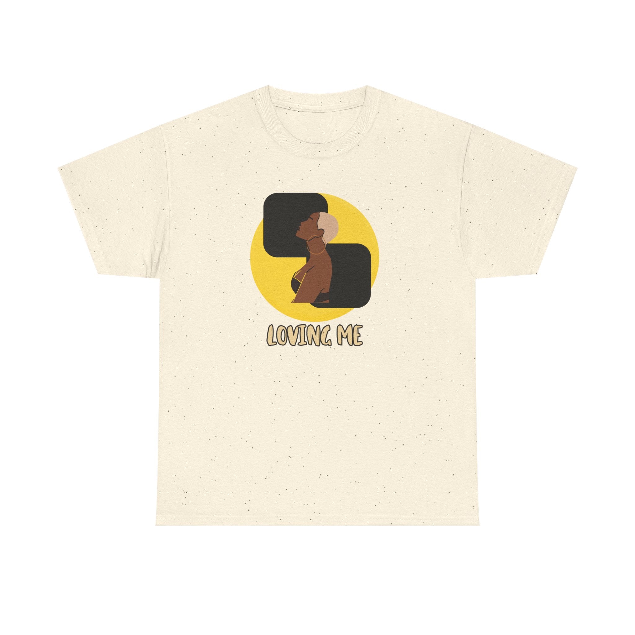 Loving Me — Empowerment Tee Shirt