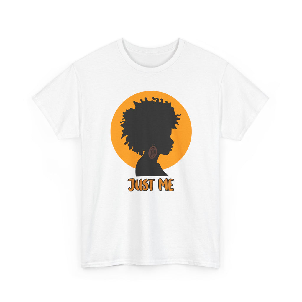 Just Me -- Empowerment Tee Shirt