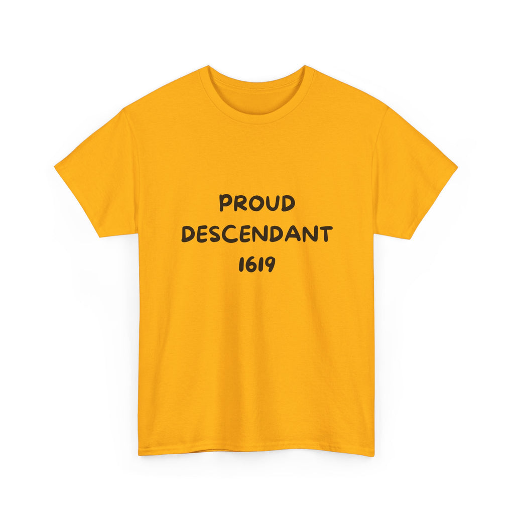 Proud Descendant 1619 - Tee Shirt