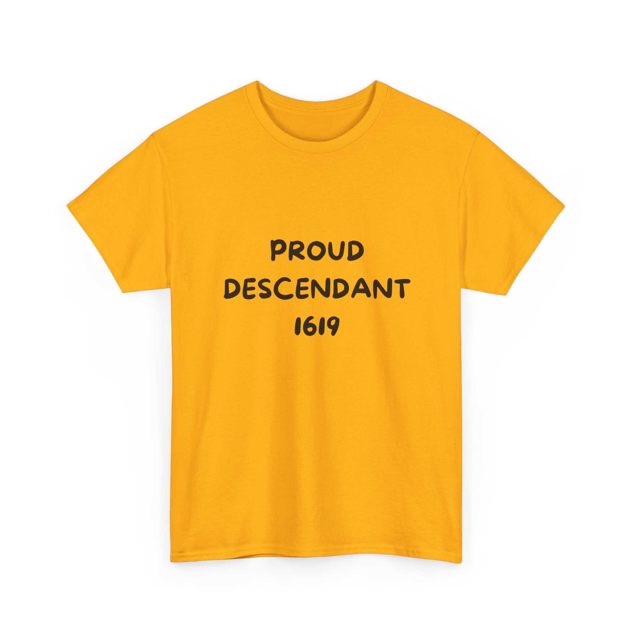 Proud Descendant 1619 - Tee Shirt