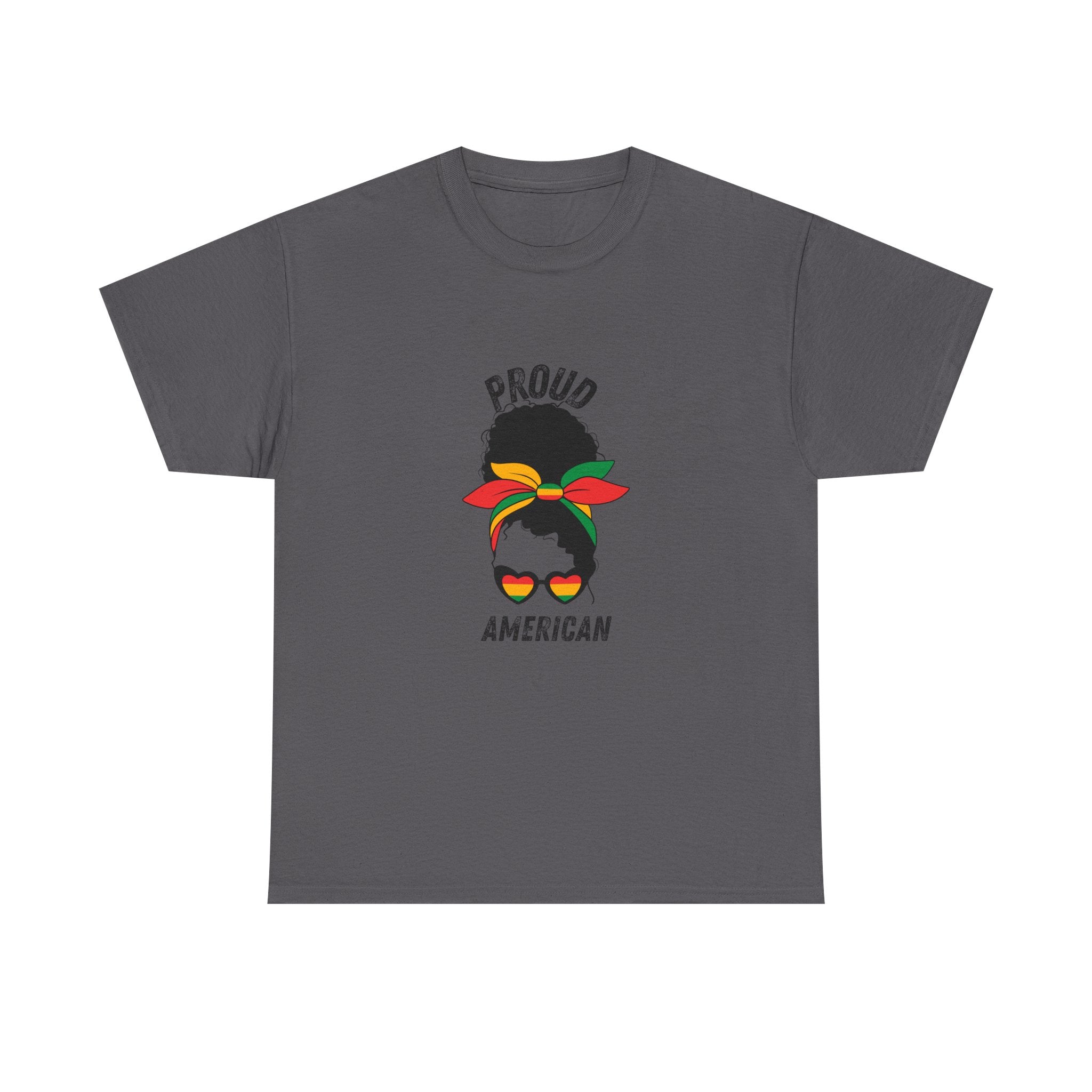 Proud American -- Empowerment Tee Shirt