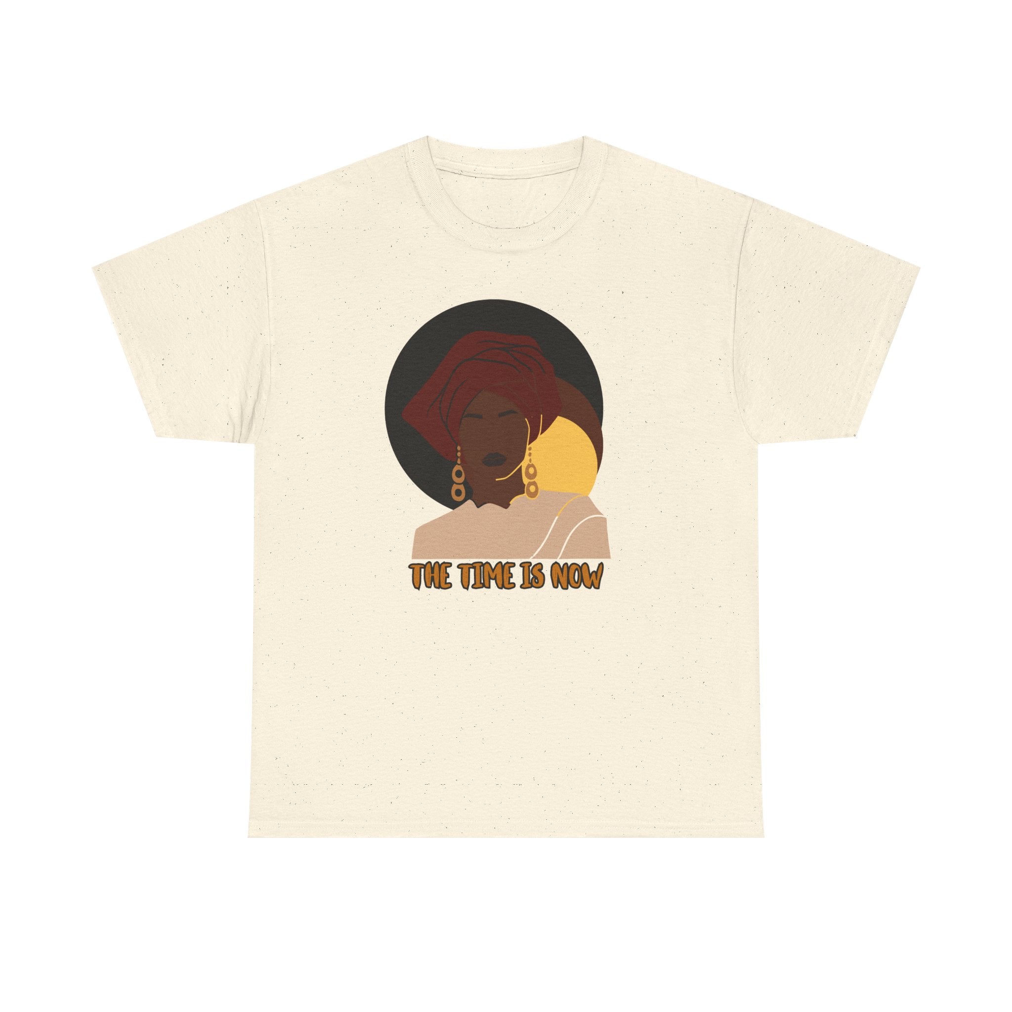 The Time Is Now - Empowerment Tee Shirt
