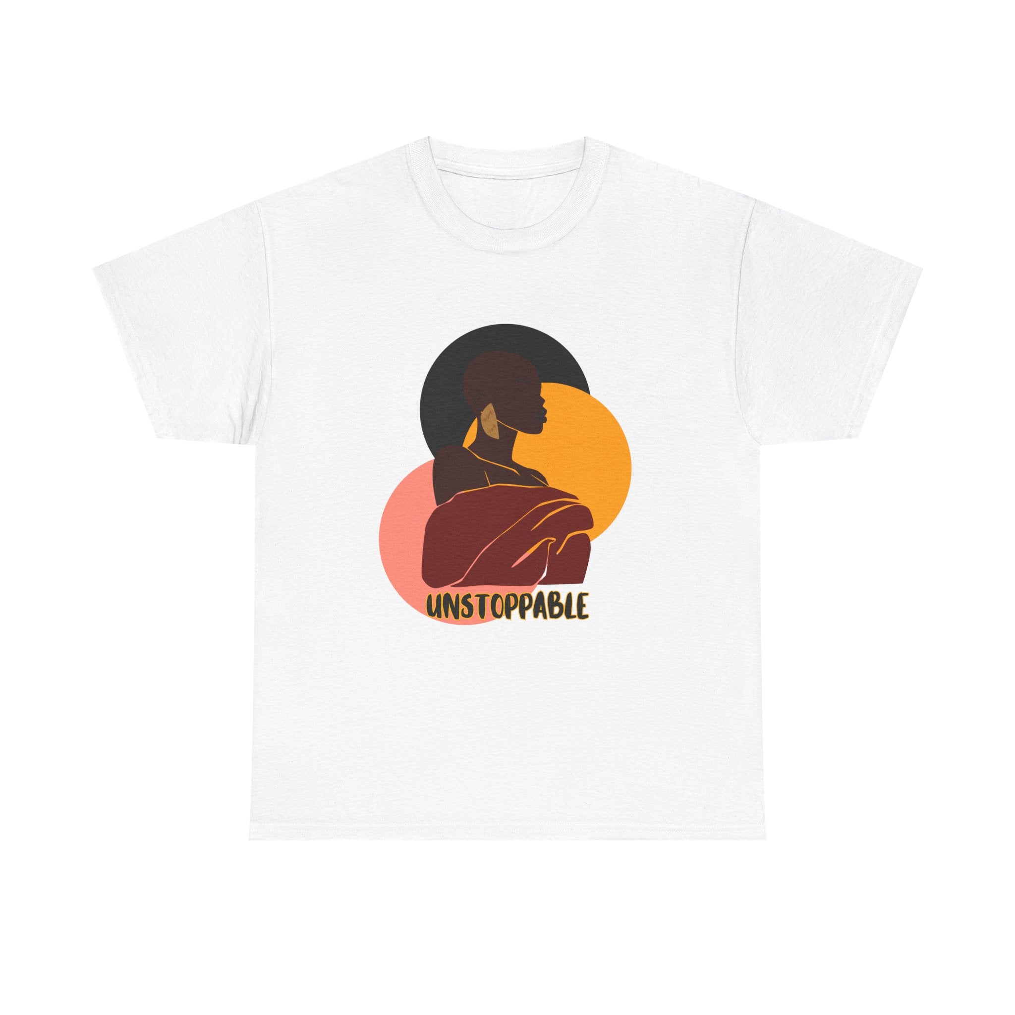 Unstoppable - Empowerment Tee Shirt