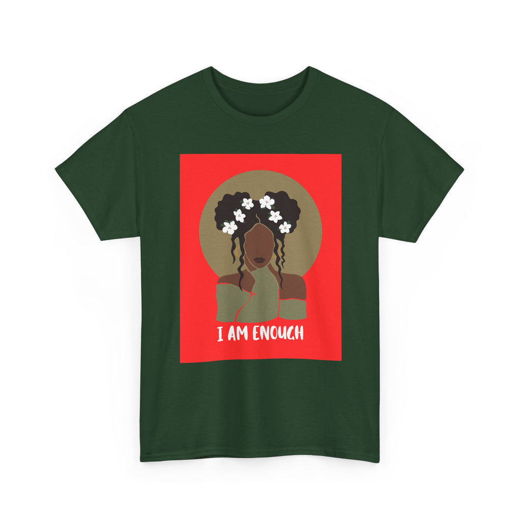 I Am Enough — Empowerment Tee Shirt