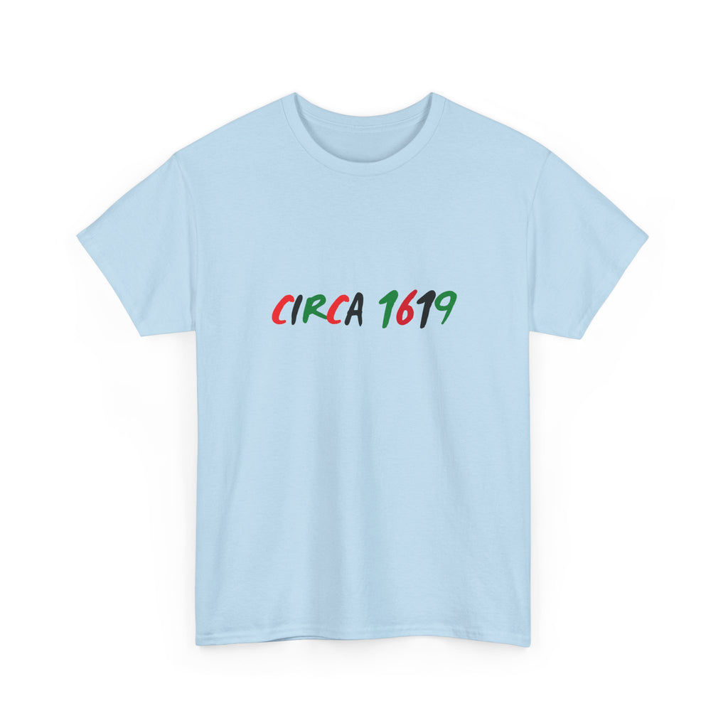 CIRCA 1619 -- Empowerment Tee Shirt
