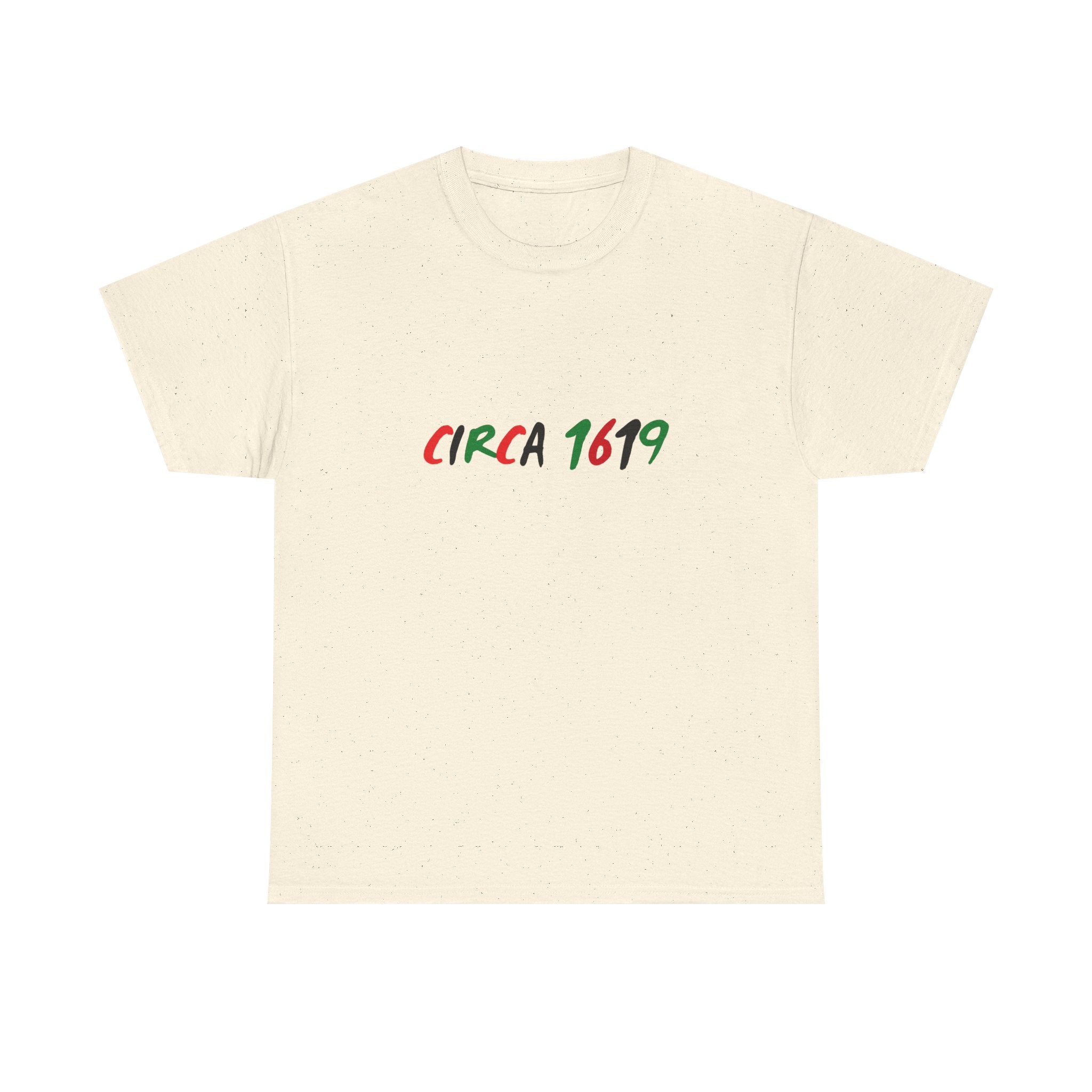 CIRCA 1619 -- Empowerment Tee Shirt