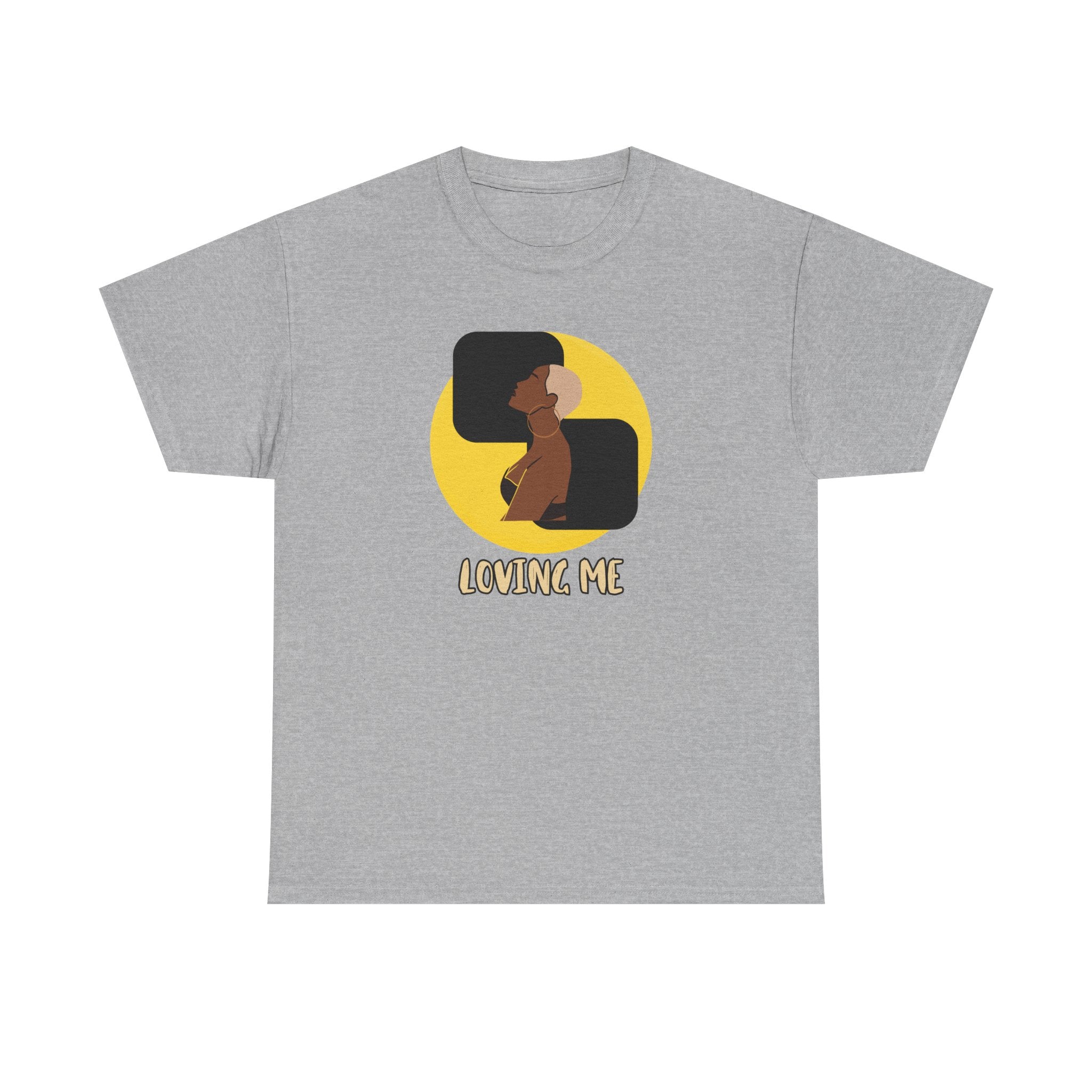 Loving Me — Empowerment Tee Shirt